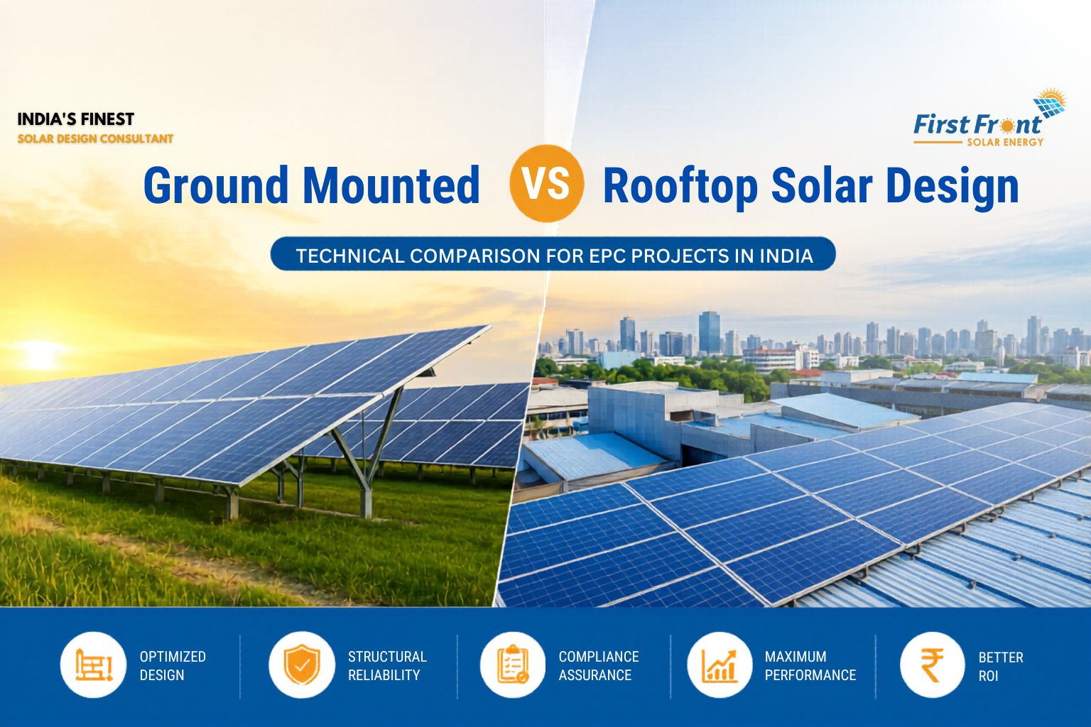 Ground Mounted vs Rooftop Solar Design: Technical Comparison for EPC Projects in India